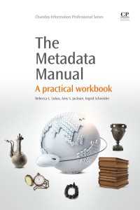 メタデータ・マニュアル<br>The Metadata Manual : A Practical Workbook