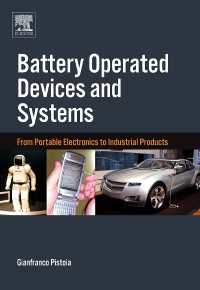 Battery Operated Devices and Systems : From Portable Electronics to Industrial Products