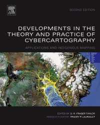 サイバー地図法の理論・実践の発展（第２版）<br>Developments in the Theory and Practice of Cybercartography : Applications and Indigenous Mapping（2）