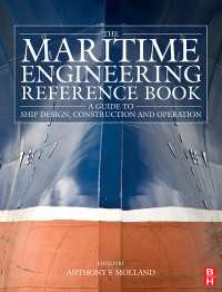 The Maritime Engineering Reference Book : A Guide to Ship Design, Construction and Operation