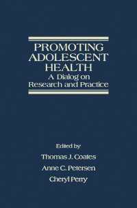 Promoting Adolescent Health : A Dialog on Research and Practice