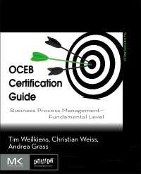 OCEBビジネスプロセス管理資格ガイド：初級<br>OCEB Certification Guide : Business Process Management - Fundamental Level