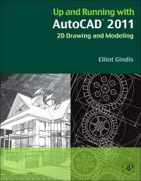 Up and Running with AutoCAD 2011 : 2D Drawing and Modeling