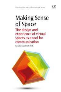 コミュニケーション・ツールとしての仮想空間<br>Making Sense of Space : The Design and Experience of Virtual Spaces as a Tool for Communication