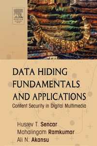 Data Hiding Fundamentals and Applications : Content Security in Digital Multimedia