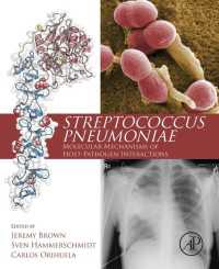 Streptococcus Pneumoniae : Molecular Mechanisms of Host-Pathogen Interactions
