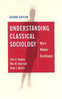 Understanding Classical Sociology : Marx, Weber, Durkheim（Second Edition）