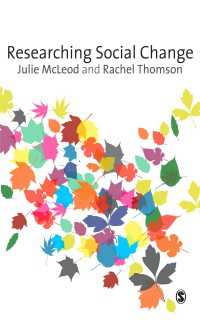 社会変動を調査する<br>Researching Social Change : Qualitative Approaches（First Edition）