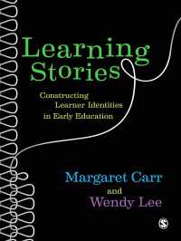 学びの物語：幼児教育におけるアイデンティティの構築<br>Learning Stories : Constructing Learner Identities in Early Education