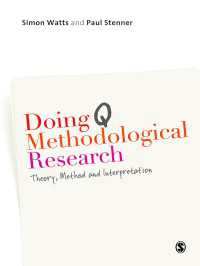 Ｑ方法論調査：理論、方法と解釈<br>Doing Q Methodological Research : Theory, Method & Interpretation