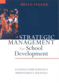 学校開発の戦略マネジメント（改訂版）<br>Strategic Management for School Development : Leading Your School′s Improvement Strategy（First Edition）