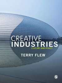 クリエイティブ産業：文化と政策<br>The Creative Industries : Culture and Policy