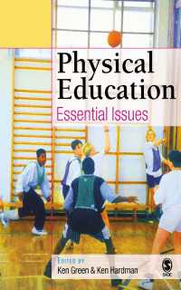 初等・中等体育：基礎読本<br>Physical Education : Essential Issues（First Edition）