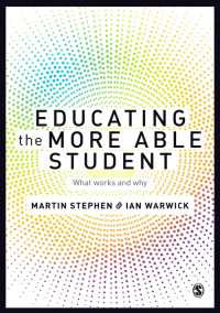 Educating the More Able Student : What works and why（First）