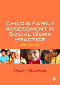 ソーシャル・ワーク実践における児童と家族の評価（第２版）<br>Child and Family Assessment in Social Work Practice（Second Edition）