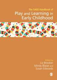 幼児期の遊びと学習ハンドブック<br>SAGE Handbook of Play and Learning in Early Childhood