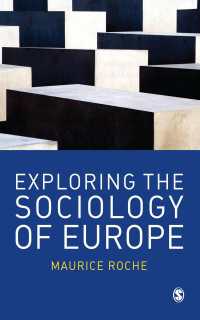 ヨーロッパ社会学研究<br>Exploring the Sociology of Europe : An Analysis of the European Social Complex（First Edition）
