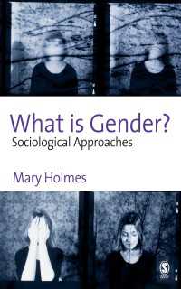 ジェンダーとは何か：社会学的アプローチ<br>What is Gender? : Sociological Approaches