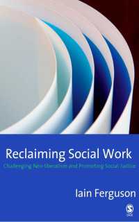 ソーシャルワークの再生<br>Reclaiming Social Work : Challenging Neo-liberalism and Promoting Social Justice