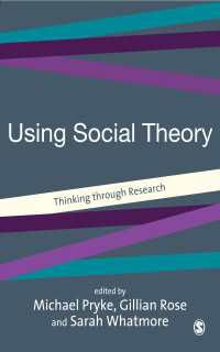 Using Social Theory : Thinking through Research（First Edition）