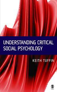 批判的社会心理学を理解する<br>Understanding Critical Social Psychology（First Edition）