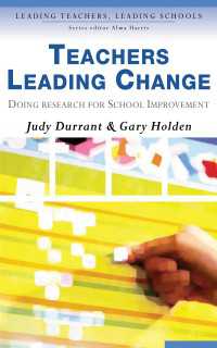 Teachers Leading Change : Doing Research for School Improvement（First Edition）