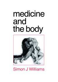 医療と身体<br>Medicine and the Body（First Edition）