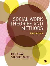 ソーシャルワーク：理論と方法（第２版）<br>Social Work Theories and Methods（Second Edition）