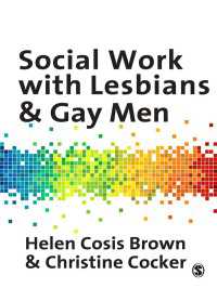 レズビアン・ゲイ男性とソーシャル・ワーク<br>Social Work with Lesbians and Gay Men