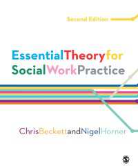 ソーシャルワーク実践の基礎理論（第２版）<br>Essential Theory for Social Work Practice（Second Edition）
