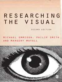 視覚的調査（第２版）<br>Researching the Visual（Second Edition）