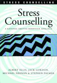 Stress Counselling : A Rational Emotive Behaviour Approach（First Edition）