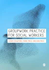 ソーシャルワークにおけるグループワーク実践<br>Groupwork Practice for Social Workers