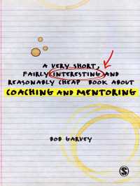 やさしいコーチング・メンタリング入門<br>A Very Short, Fairly Interesting and Reasonably Cheap Book About Coaching and Mentoring
