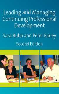 教師の継続的力量形成（第２版）<br>Leading & Managing Continuing Professional Development : Developing People, Developing Schools（Second Edition）