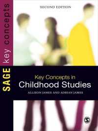 子ども学：鍵概念（第２版）<br>Key Concepts in Childhood Studies（Second Edition）