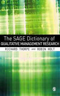 セイジ定性経営調査辞典<br>The SAGE Dictionary of Qualitative Management Research