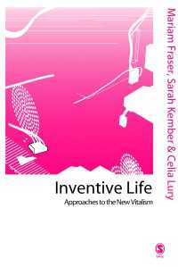 新生気論へのアプローチ<br>Inventive Life : Approaches to the New Vitalism