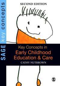 幼児教育・ケアの主要概念（第２版）<br>Key Concepts in Early Childhood Education and Care（Second Edition）