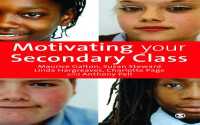 中等学級における生徒の動機づけ<br>Motivating Your Secondary Class