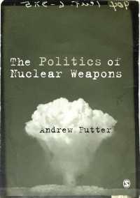 核兵器の政治学<br>The Politics of Nuclear Weapons