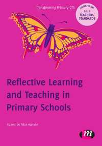 初等学校における再帰的学習・教授<br>Reflective Learning and Teaching in Primary Schools : 9780857257697