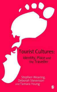 ツーリズム文化<br>Tourist Cultures : Identity, Place and the Traveller（First Edition）