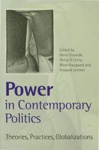 Power in Contemporary Politics : Theories, Practices, Globalizations（First Edition）