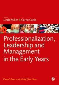 幼児教育における専門化、リーダーシップと管理<br>Professionalization, Leadership and Management in the Early Years