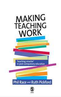 ポスト義務教育の教育実践<br>Making Teaching Work : Teaching Smarter in Post-Compulsory Education