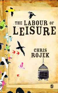C．ロジェク著／レジャーとしての労働：自由時間の文化<br>The Labour of Leisure : The Culture of Free Time