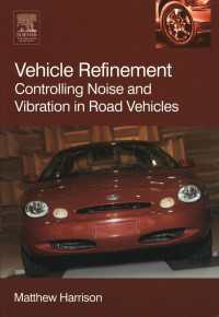 Vehicle Refinement : Controlling Noise and Vibration in Road Vehicles