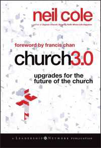 Church 3.0 : Upgrades for the Future of the Church