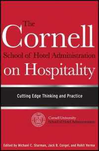 The Cornell School of Hotel Administration on Hospitality : Cutting Edge Thinking and Practice